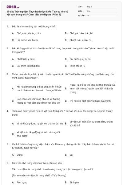 10 câu Trắc nghiệm Thực hành đọc hiểu: Tại sao nên có vật nuôi trong nhà? Cánh diều có đáp án (Phần 2)