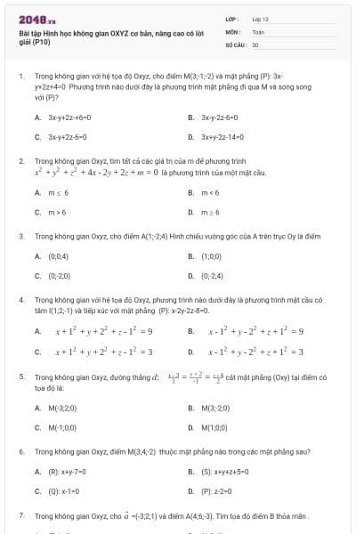 Bài tập Hình học không gian OXYZ cơ bản, nâng cao có lời giải (P10)