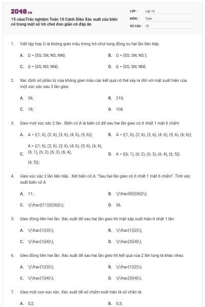 15 câucTrắc nghiệm Toán 10 Cánh Diều Xác suất của biến cố trong một số trò chơi đơn giản có đáp án