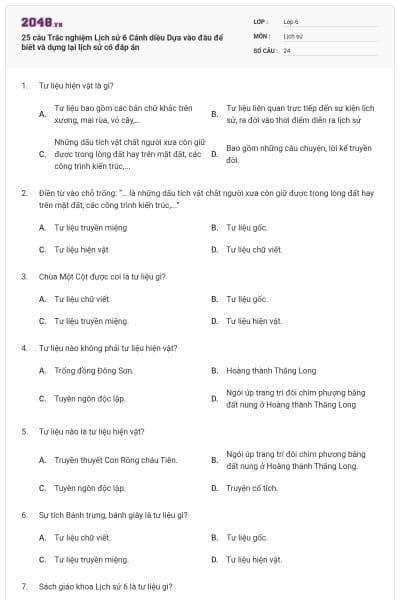 25 câu Trắc nghiệm Lịch sử 6 Cánh diều Dựa vào đâu để biết và dựng lại lịch sử có đáp án