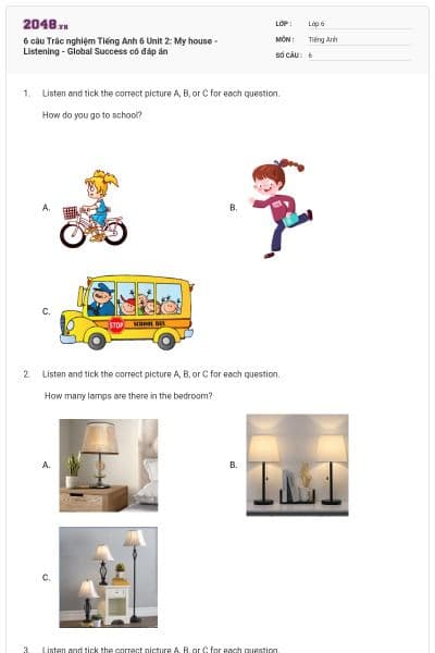 6 câu Trắc nghiệm Tiếng Anh 6 Unit 2: My house - Listening - Global Success có đáp án