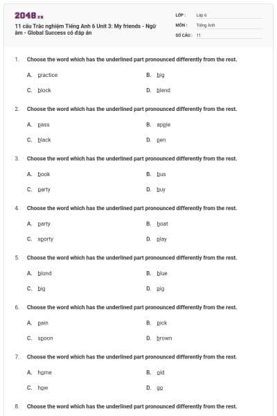 11 câu Trắc nghiệm Tiếng Anh 6 Unit 3: My friends - Ngữ âm - Global Success có đáp án