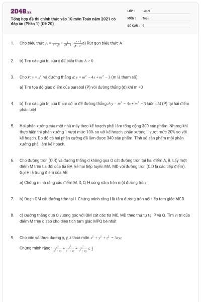 Tổng hợp đề thi chính thức vào 10 môn Toán năm 2021 có đáp án (Phần 1) (Đề 20)