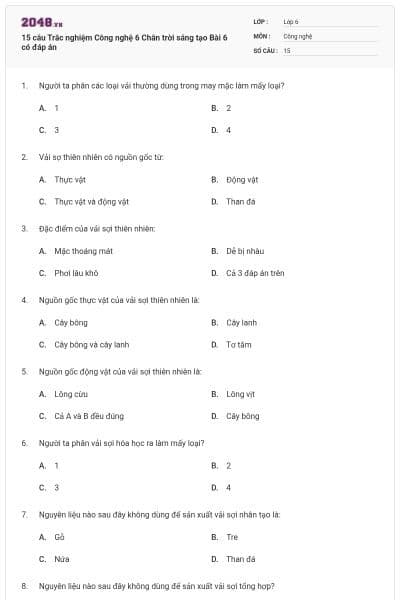 15 câu Trắc nghiệm Công nghệ 6 Chân trời sáng tạo Bài 6 có đáp án