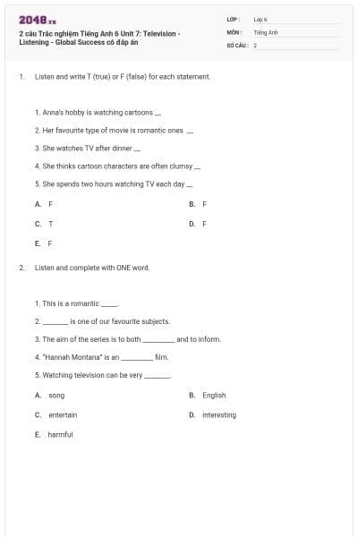 2 câu Trắc nghiệm Tiếng Anh 6 Unit 7: Television - Listening - Global Success có đáp án