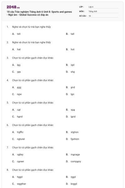 18 câu Trắc nghiệm Tiếng Anh 6 Unit 8: Sports and games - Ngữ âm - Global Success có đáp án