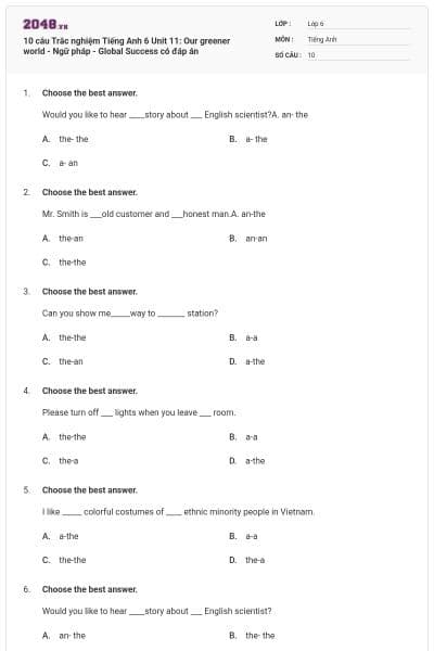 10 câu Trắc nghiệm Tiếng Anh 6 Unit 11: Our greener world - Ngữ pháp - Global Success có đáp án