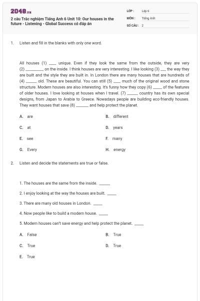 2 câu Trắc nghiệm Tiếng Anh 6 Unit 10: Our houses in the future - Listening - Global Success có đáp án