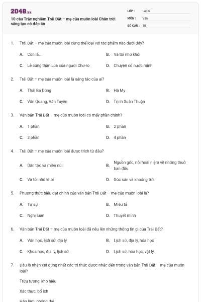 10 câu Trắc nghiệm Trái Đất – mẹ của muôn loài Chân trời sáng tạo có đáp án