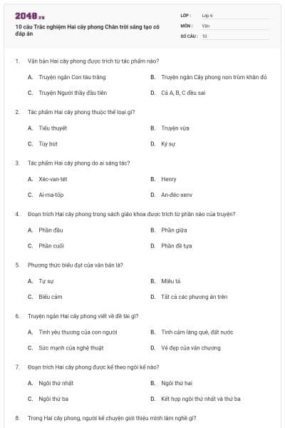 10 câu Trắc nghiệm Hai cây phong Chân trời sáng tạo có đáp án