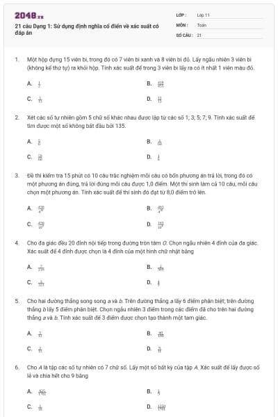 21 câu Dạng 1: Sử dụng định nghĩa cổ điển về xác suất có đáp án