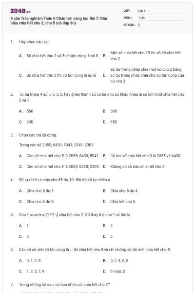 8 câu Trắc nghiệm Toán 6 Chân trời sáng tạo Bài 7: Dấu hiệu chia hết cho 2, cho 5 (có đáp án)