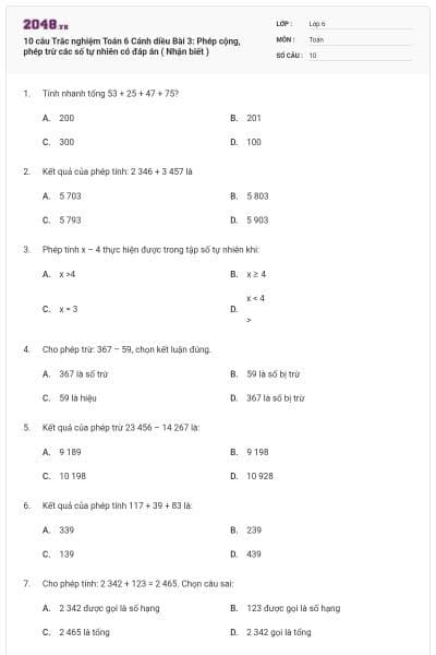 10 câu Trắc nghiệm Toán 6 Cánh diều Bài 3: Phép cộng, phép trừ các số tự nhiên có đáp án ( Nhận biết )