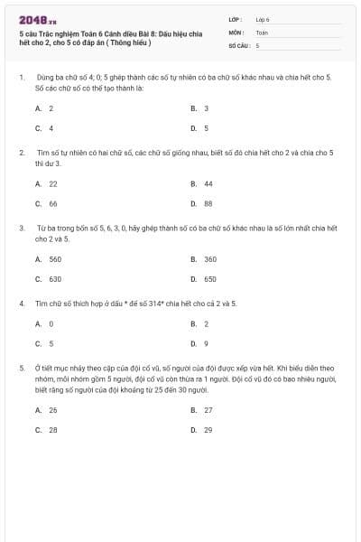5 câu Trắc nghiệm Toán 6 Cánh diều Bài 8: Dấu hiệu chia hết cho 2, cho 5 có đáp án ( Thông hiểu )