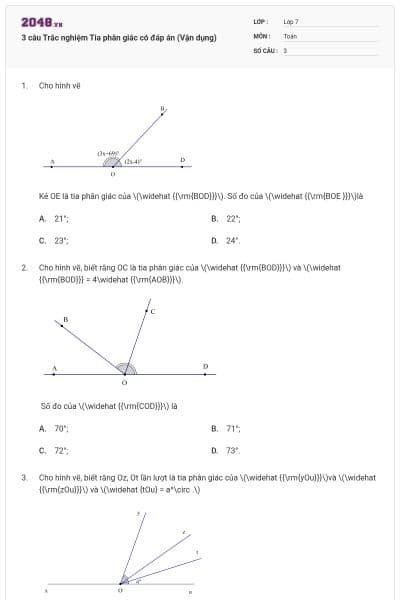 3 câu Trắc nghiệm Tia phân giác có đáp án (Vận dụng)