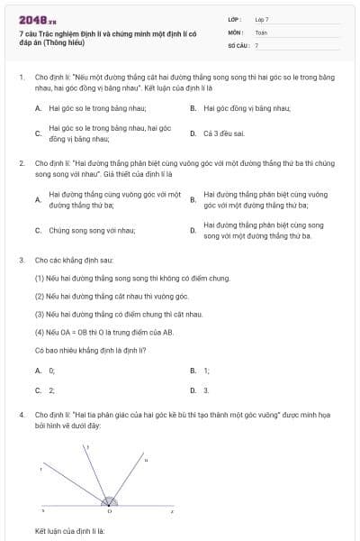 7 câu Trắc nghiệm Định lí và chứng minh một định lí có đáp án (Thông hiểu)