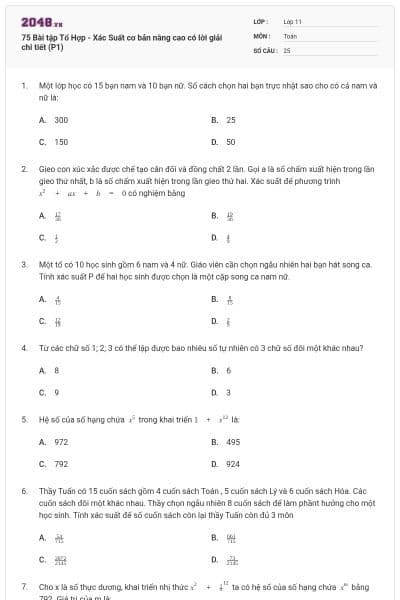 75 Bài tập Tổ Hợp - Xác Suất cơ bản nâng cao có lời giải chi tiết (P1)