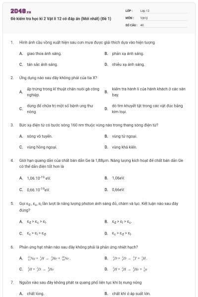 Đề kiểm tra học kì 2 Vật lí 12 có đáp án (Mới nhất) (Đề 1)