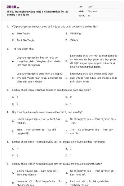 15 câu Trắc nghiệm Công nghệ 6 Kết nối tri thức Ôn tập chương II có đáp án