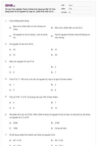 20 câu Trắc nghiệm Toán 6 Chân trời sáng tạo Bài 10: Các dạng toán về số nguyên tố, hợp số , phân tích một số ra thừa số nguyên tố (có đáp án)
