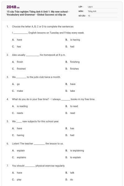 15 câu Trắc nghiệm Tiếng Anh 6 Unit 1: My new school - Vocabulary and Grammar - Global Success có đáp án
