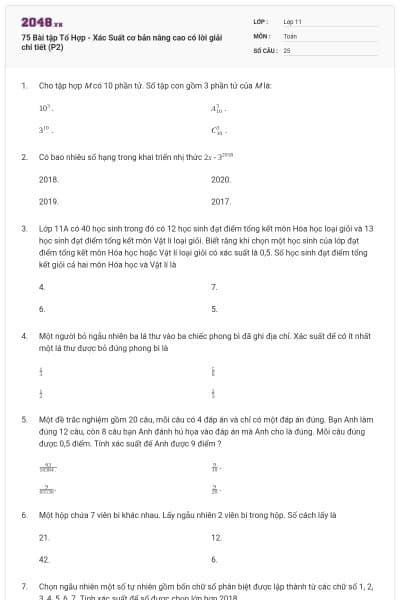 75 Bài tập Tổ Hợp - Xác Suất cơ bản nâng cao có lời giải chi tiết (P2)