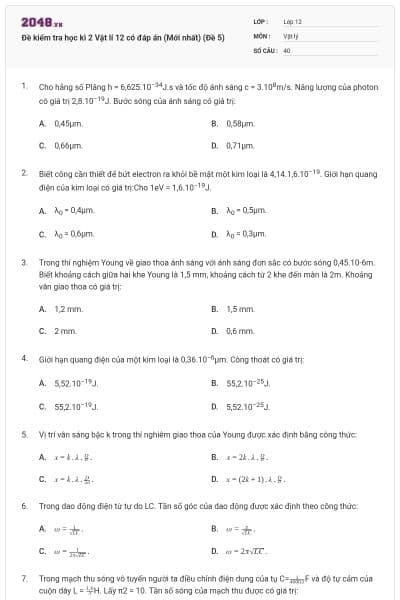 Đề kiểm tra học kì 2 Vật lí 12 có đáp án (Mới nhất) (Đề 5)