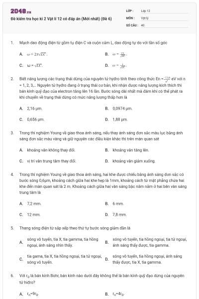 Đề kiểm tra học kì 2 Vật lí 12 có đáp án (Mới nhất) (Đề 6)