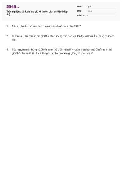 Trắc nghiệm: Đề kiểm tra giữ kỳ I môn Lịch sử 8 (có đáp án)