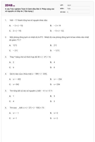 6 câu Trắc nghiệm Toán 6 Cánh diều Bài 3: Phép cộng các số nguyên có đáp án ( Vận dụng )