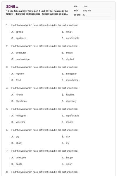 15 câu Trắc nghiệm Tiếng Anh 6 Unit 10: Our houses in the future - Phonetics and Speaking - Global Success có đáp án