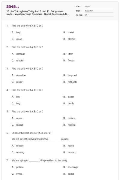 15 câu Trắc nghiệm Tiếng Anh 6 Unit 11: Our greener world - Vocabulary and Grammar - Global Success có đáp án