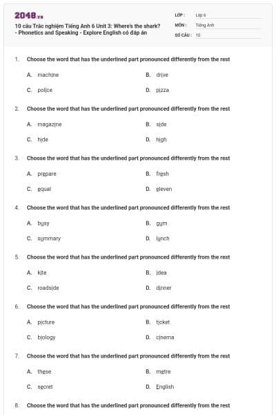 10 câu Trắc nghiệm Tiếng Anh 6 Unit 3: Where's the shark? - Phonetics and Speaking - Explore English có đáp án