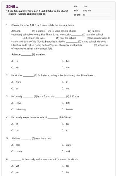 13 câu Trắc nghiệm Tiếng Anh 6 Unit 3: Where's the shark? - Reading - Explore English có đáp án
