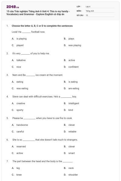 15 câu Trắc nghiệm Tiếng Anh 6 Unit 4: This is my family - Vocabulary and Grammar - Explore English có đáp án