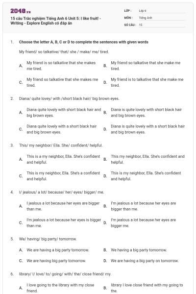15 câu Trắc nghiệm Tiếng Anh 6 Unit 5: I like fruit! - Writing - Explore English có đáp án