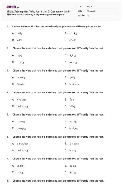 15 câu Trắc nghiệm Tiếng Anh 6 Unit 7: Can you do this? - Phonetics and Speaking - Explore English có đáp án