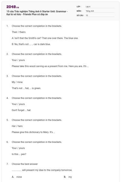 15 câu Trắc nghiệm Tiếng Anh 6 Starter Unit: Grammar - Đại từ sở hữu - Friends Plus có đáp án