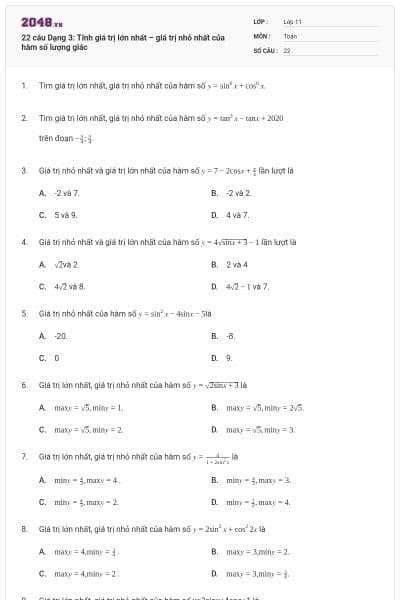 22 câu Dạng 3: Tính giá trị lớn nhất – giá trị nhỏ nhất của hàm số lượng giác