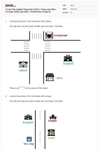 15 câu Trắc nghiệm Tiếng Anh 6 Unit 1: Towns and cities - Từ vựng: Towns and cities - Friends Plus có đáp án