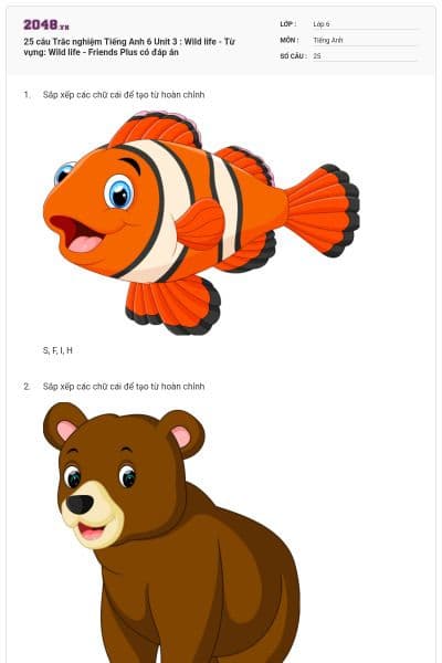 25 câu Trắc nghiệm Tiếng Anh 6 Unit 3 : Wild life - Từ vựng: Wild life - Friends Plus có đáp án