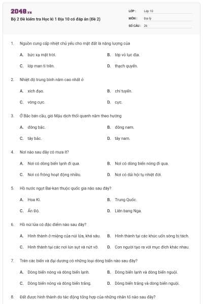 Bộ 2 Đề kiểm tra Học kì 1 Địa 10 có đáp án (Đề 2)