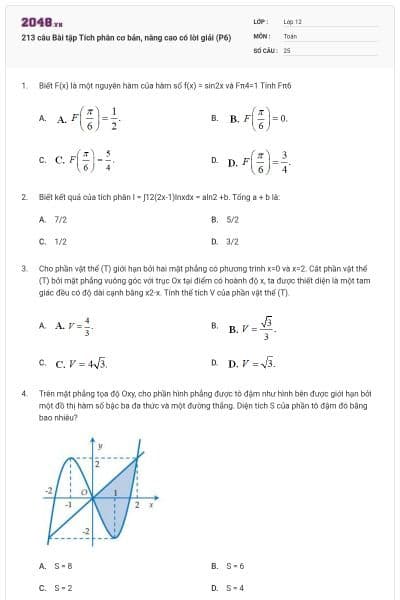 213 câu Bài tập Tích phân cơ bản, nâng cao có lời giải (P6)