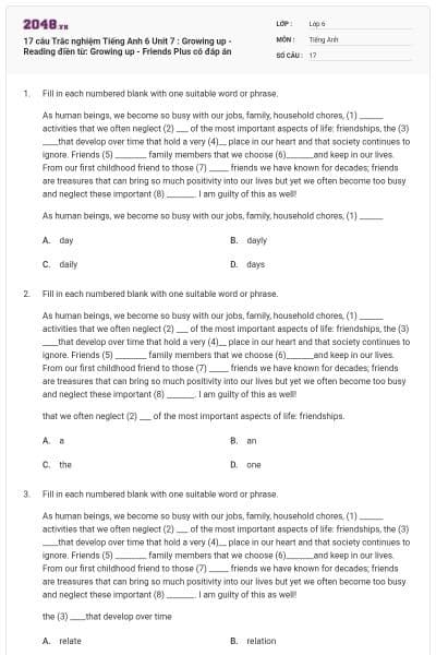 17 câu Trắc nghiệm Tiếng Anh 6 Unit 7 : Growing up - Reading điền từ: Growing up - Friends Plus có đáp án
