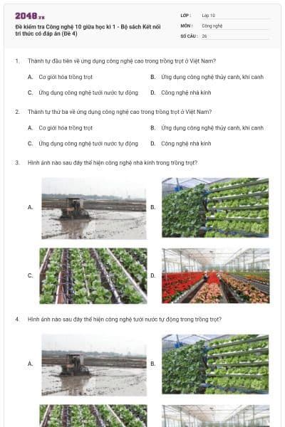 Đề kiểm tra Công nghệ 10 giữa học kì 1 - Bộ sách Kết nối tri thức có đáp án (Đề 4)