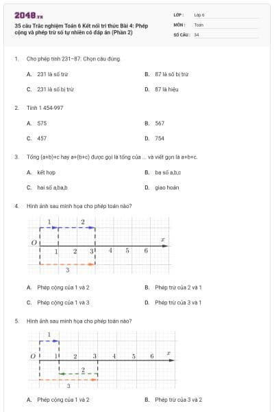 35 câu Trắc nghiệm Toán 6 Kết nối tri thức Bài 4: Phép cộng và phép trừ số tự nhiên có đáp án (Phần 2)