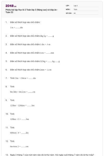 Phiếu bài tập Học kì 2 Toán lớp 3 (Nâng cao) có đáp án -Tuần 22