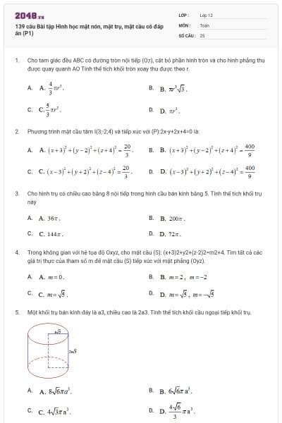 139 câu Bài tập Hình học mặt nón, mặt trụ, mặt cầu có đáp án (P1)