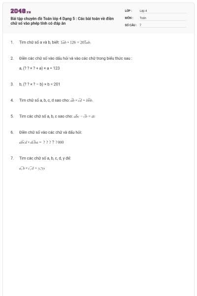 Bài tập chuyên đề Toán lớp 4 Dạng 5 : Các bài toán về điền chữ số vào phép tính có đáp án
