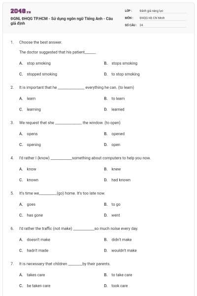 ĐGNL ĐHQG TP.HCM - Sử dụng ngôn ngữ Tiếng Anh - Câu giả định